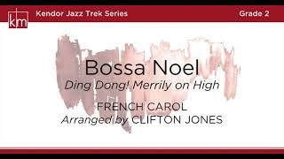 Bossa Noel - Arranged by Clifton Jones