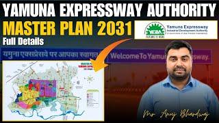 Yamuna Expressway- Master Plan 2031 ( Phase-1 ) Map Explained | Yeida Master Plan 2031 | YEIDA CITY