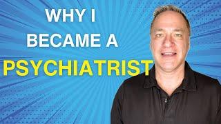 Why I Became a Psychiatrist | Dr. Jeff Knuppel