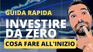 INVESTIRE DA ZERO - Guida fondamentale per chi vuole raggiungere i propri obiettivi finanziari