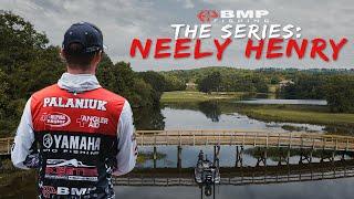 BMP FISHING: THE SERIES - NEELY HENRY