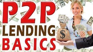 Peer to Peer Lending (P2P Investing) Basics