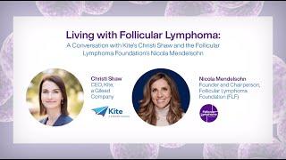 KITE x FLF - Living with Follicular Lymphoma