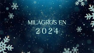 Milagros en 2024
