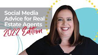 Social Media Advice for Real Estate Agents 2022