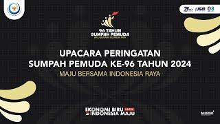 [LIVE] Upacara Hari Sumpah Pemuda l 96 Tahun Sumpah Pemuda Maju Bersama Indonesia Raya