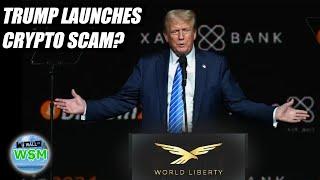 Trump's Crypto Scam Explained