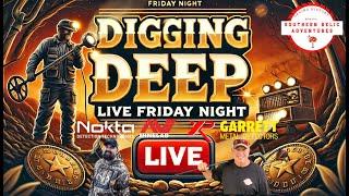 Digging Deep- Metal Detecting Livestream #5