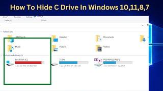 How To Hide C Drive In Windows 10,11,8,7