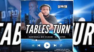 LATEST DANCEHALL MIX (CLEAN) OCTOBER 2024 | TABLES TURN - DJ MILTON