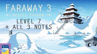 Faraway 3 Arctic Escape: Level 7 Walkthrough Guide With All 3 Letters / Notes (by Snapbreak Games)