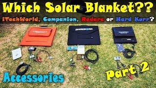 Part 2 - 200W Hard Korr vs iTechWorld vs Companion vs Redarc Solar Blanket Shoot-out - Accessories