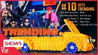 10 Tiết mục kỷ lục ANH TRAI SAY HI, chạm top 1 TRENDING YOUTUBE - Càng nghe càng nghiền