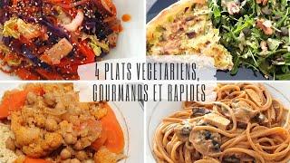 4 plats végétariens, rapides, équilibrés et gourmands