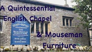 St John the Baptist Chapel in beautiful Appletreewick and  Mouseman Furniture