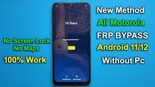 New Method: Motorola FRP Bypass Android 11/12 Without Computer [NoScreen Lock/No Maps] 100% Worked