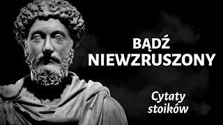 Stoicy: Cytaty, Które Sprawią, Że Będziesz Niewzruszony