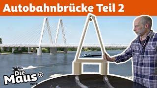 Was braucht man für eine neue Autobahnbrücke? | DieMaus | WDR