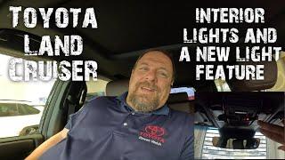 Land Cruiser interior lights and something you may not know