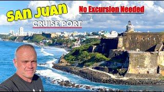 Explore San Juan Cruise Port: No Excursion Needed. Old San Juan, San Juan Cruise Port