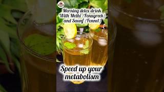 Health benefits of Fenugreek and Fennel Morning Detox drink ||Speed up metabolism