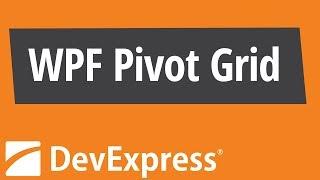 WPF Pivot Grid: Getting Started