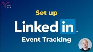 LinkedIn Ads Conversion Tracking Events (Event-Specific Method)