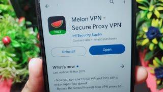 Melon VPN App Kaise Use Kare || How To Use Melon VPN Secure Proxy VPN