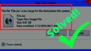 How to Fix : File Is Too Large For The Destination File System on USB