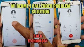 Mi Redmi 4 Call Ended Problem Solution S.M.R. TECHNOLOGY