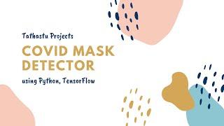 5th Project of KickStart : COVID Mask Detection | Tathastu Projects | Twowaits