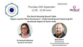 Report Launch ‘Home Encounters’ : Understanding and improving the emotional impact of home visits