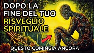 Risveglio Spirituale: Cose Strane Che Accadono Quando Finisce 