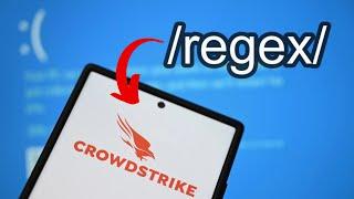 IT WAS A REGEX?!? - Full CrowdStrike Report Released