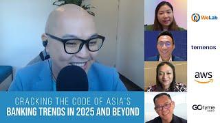 Webinar: Cracking the Code of Asia's Banking Trends in 2025 and Beyond