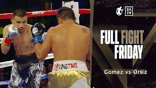 #FullFightFriday - Frankie Gomez vs Silverio Ortiz