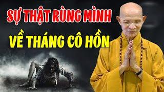 Sự Thật Ít Người Biết Về Tháng 7 CÔ HỒN - Liệu Có Đáng Sợ Như Lời Đồn? Thầy Thích Giác Hạnh