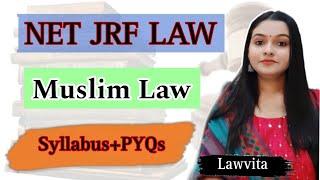 1. Muslim Law Lecture Syllabus and PYQ for UGC NET LAW Paper 2/complete series of Muslim law Lawvita