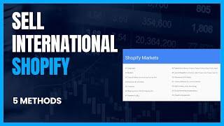 Shopify Markets: Master International Sales Tutorial