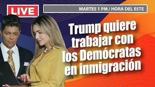 Trump quiere trabajar con los Demócratas en Inmigración