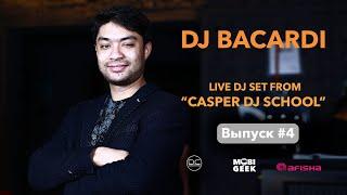 04  DJ BACARDI LIVE DJ SET FROM CASPER DJ SCHOOL