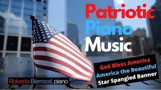 Patriotic Relaxing Piano Music | God Bless America | America the Beautiful | Star Spangled Banner