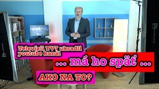 Televízii TV7 ukradli youtube kanál a má ho späť!