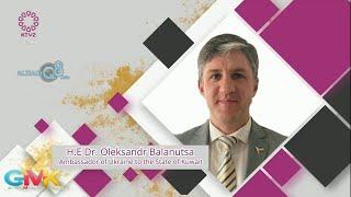 Good Morning Kuwait Hosts Oleksandr Balanutsa Ambassador Of Ukraine To Kuwait