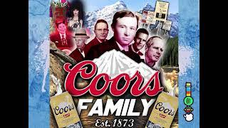 The Coors Family: A Legacy of Beer & Bullcrap