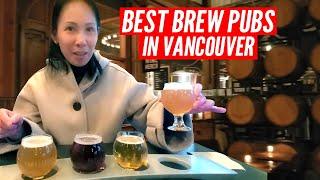 Top Craft Beer Brew Pubs in Vancouver