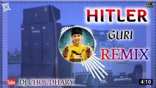 Hitler Guri Remix Song Dj Choudhary Dhand || Hitler Bangya Sohniye Dj Remix / Shooter Movie Song