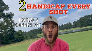 2 Handicap Every Shot | Tracers & Commentary | Wellman Club