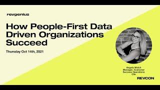 How People First Data Driven Organizations Succeed - Angela Welch Manager CS Ops at Clio, ReCon 2021