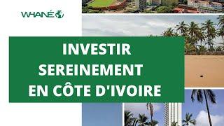 ENTREPRENDRE ET INVESTIR SEREINEMENT EN CÔTE D'IVOIRE - Présentation de la chaîne WhanéO